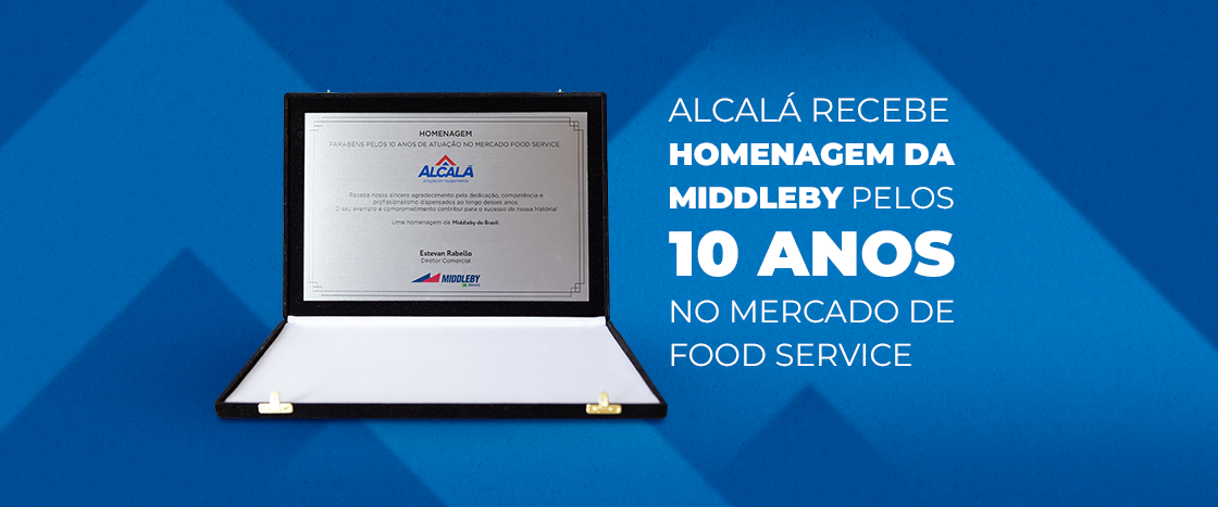 Alcalá - Alcalá recebe homenagem da Middleby por 10 anos no mercado de Food Service - Notícia