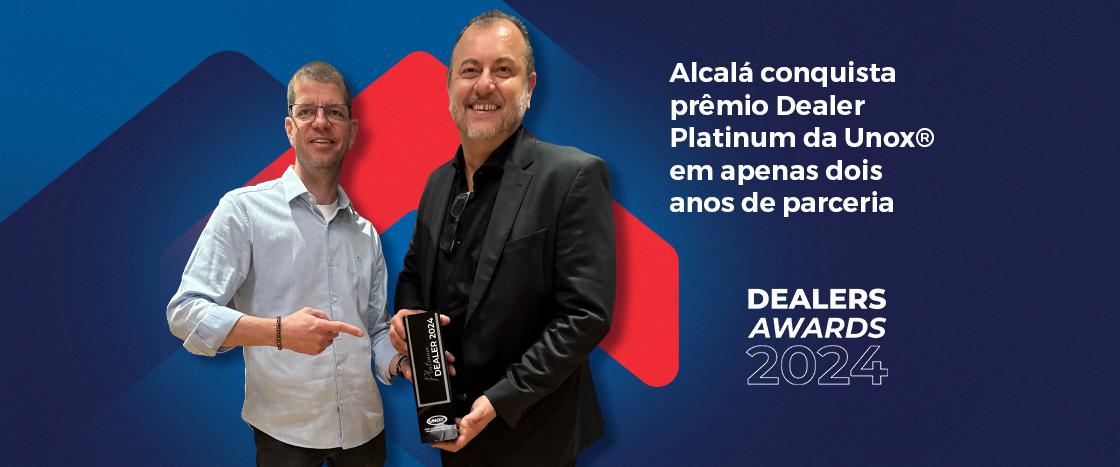 Alcalá conquista prêmio Dealer Platinum da Unox® em apenas dois anos de parceria