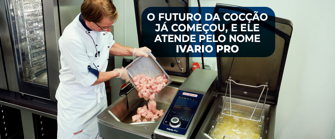 O futuro da cocção já começou, e ele atende pelo nome iVario Pro