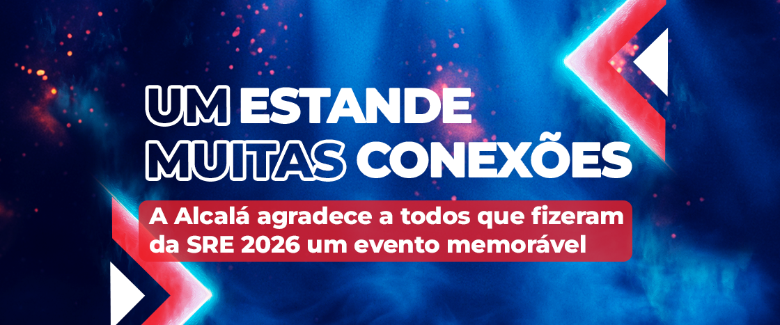 Um estande, muitas conexões: a Alcalá agradece a todos que fizeram da SRE 2026 um evento memorável