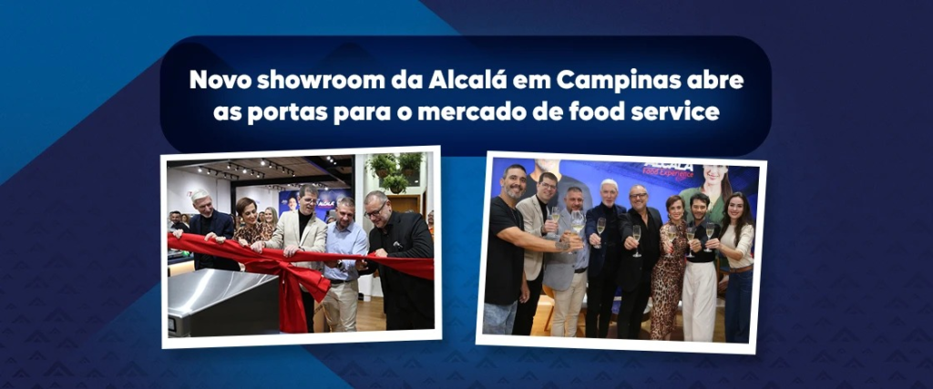 Novo showroom da Alcalá em Campinas abre as portas para o mercado de food service