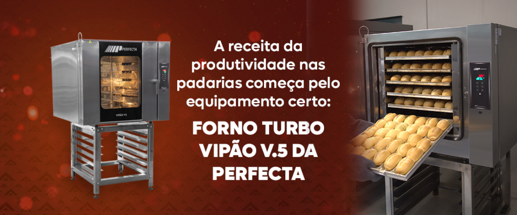 A receita da produtividade nas padarias começa pelo equipamento certo: Forno Turbo Vipão V.5 da Perfecta