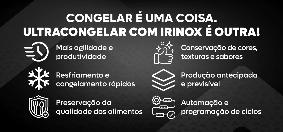 Ultracongelamento: entenda como a tecnologia Irinox transforma a conservação dos alimentos