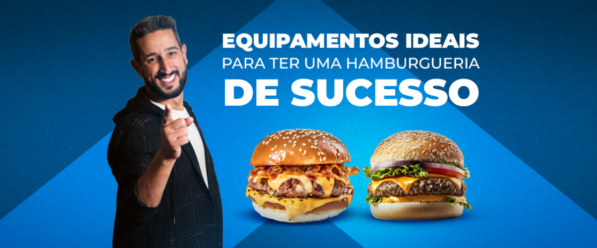 Equipamentos-ideiais-para-ter-uma-hamburgueria-de-sucesso-Alcalá