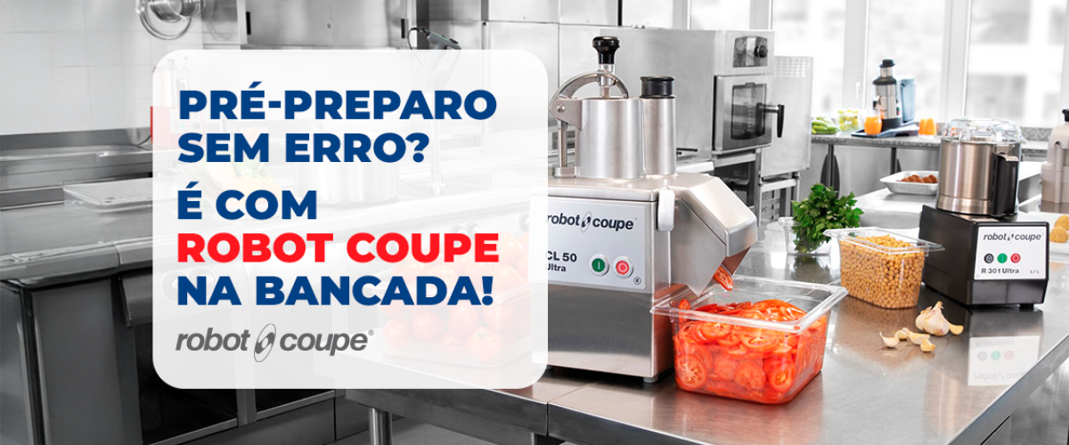 Pré-preparo sem erro? É com Robot Coupe na bancada!