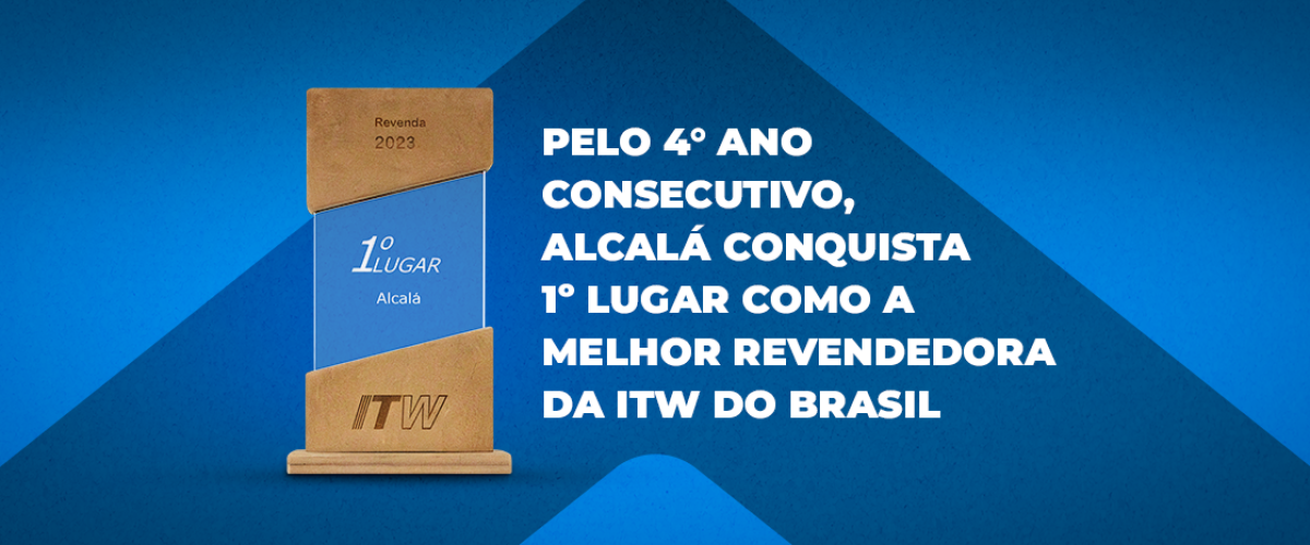 PELO 4° ANO CONSECUTIVO, ALCALÁ CONQUISTA 1º LUGAR COMO A MELHOR REVENDEDORA DA ITW FEG DO BRASIL - Alcalá - ITW