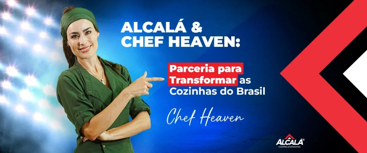 Alcalá & Chef Heaven: Parceria para Transformar as Cozinhas do Brasil